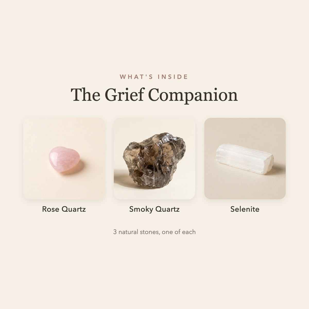 What's inside The Grief Companion: rose quartz, smoky quartz and selenite